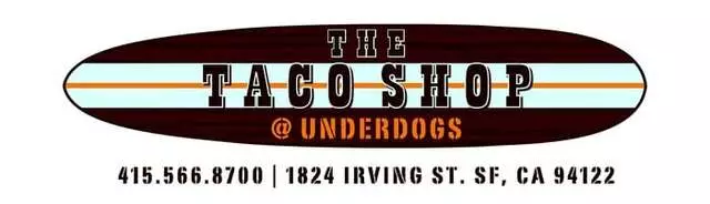 The Taco Shop At Underdog’s